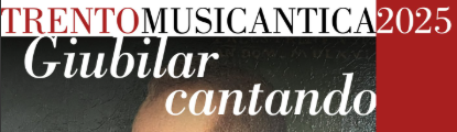 A Trento si celebra il “Giubilar cantando” da Palestrina ad Alessandro Scarlatti